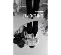 L'amico tradito