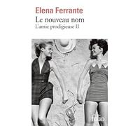 L'amie prodigieuse, II : Le nouveau nom: Jeunesse [Lingua francese]