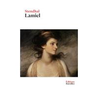 Lamiel: Édition collector annotée incluant une biographie et un contexte historique