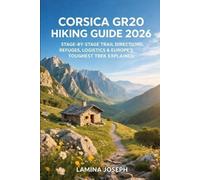Lamina Joseph Corsica Gr20 Hiking Guide 2026 (Tascabile) Beyond the Summit