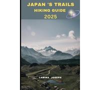 Lamina Joseph Japan's Trails Hiking Guide 2025 (Tascabile)