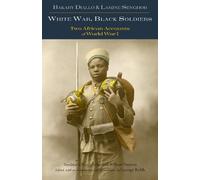 Lamine Senghor Bakary Diallo White War, Black Soldiers (Tascabile)