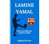 LAMINE YAMAL: El joven prodigio que redefine el fútbol