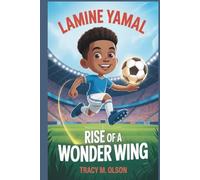 LAMINE YAMAL: Rise of a Wonder Wing