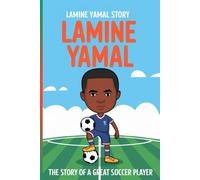 Lamine yamal story: The story of a great soccer player