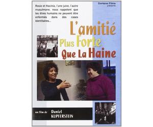 L'amitié plus forte que la haine