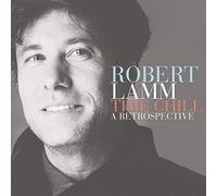 Lamm, Robert - Time Chill: A Retrospective