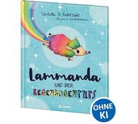 Lammanda und der Regenbogenpups: Ein lustiges Bilderbuch über Andersartigkeit, Akzeptanz und Toleranz für Kinder ab 3 Jahren