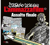Stefano Disegni – L'ammazzafilm. Assalto finale – Vol. 3 – Gallucci