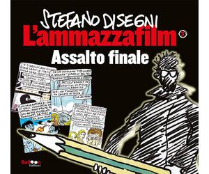 L'ammazzafilm. Assalto finale. Vol. 3 - Disegni Stefano