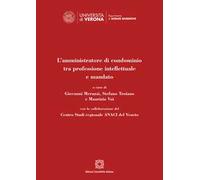 L'amministratore di condominio tra professione intellettuale e mandato