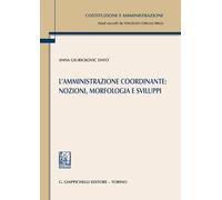 L'amministrazione coordinante: nozioni, morfologia e sviluppi - Giurickovi...