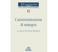 L'amministrazione di sostegno - Bonilini Giovanni