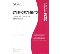 L'ammortamento. Disciplina civilistica e tributaria