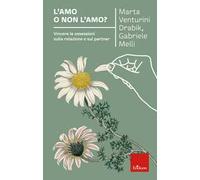 L'amo o non l'amo? Vincere le ossessioni sulla relazione e sul partner