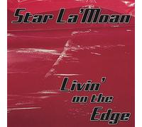 La'moan, Star - Livin' On The Edge