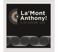 La'Mont Anthony! - In My Comfort Zone