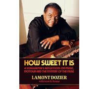 Lamont Dozier Scott B. Bomar How Sweet It Is (Copertina rigida)