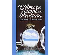 L'amore ai tempi della prostata