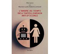 L'amore ai tempi dell'intelligenza artificiale