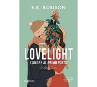 L'amore al primo posto. Lovelight