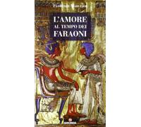 L'amore al tempo dei faraoni