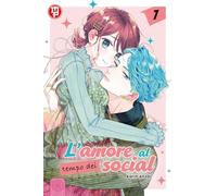L'amore al tempo dei social (Vol. 7)