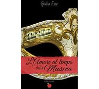 L' amore al tempo della musica