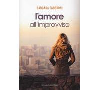 L'amore all'improvviso