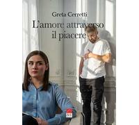 L'amore attraverso il piacere