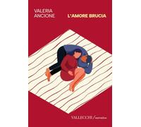 L'amore brucia