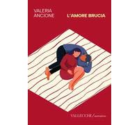 L'amore brucia