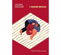 L'amore brucia