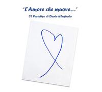 "L'Amore che muove..."
