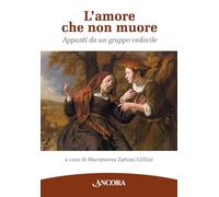 L'amore che non muore. Appunti da un gruppo vedovile