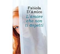 L'amore che non ti aspetti