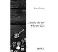 L'amore che non ti hanno dato