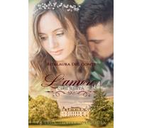 L'Amore Che Resta: La Saga di Villa Orchidea - II