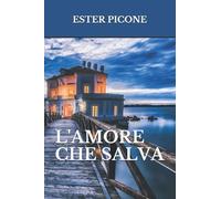L'AMORE CHE SALVA