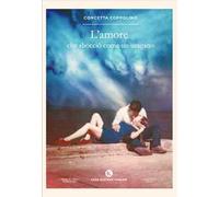 L'amore che sbocciò come un uragano