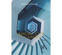 L'amore che ti cambia