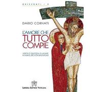L'amore che tutto compie. Verità e giustizia di agape in Hans Urs von Balthasar.