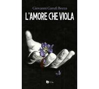 L'amore che viola. Ediz. speciale