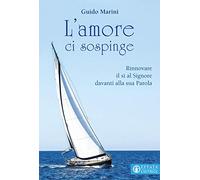 L'amore ci sospinge. Rinnovare il sì al Signore davanti alla sua Parola