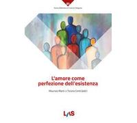L'amore come perfezione dell'esistenza
