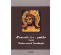 L'amore del Cristo ci possiede (2 Cor 5, 14) - [Pontificio Ateneo Antonianum]