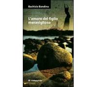 L'amore del figlio meraviglioso