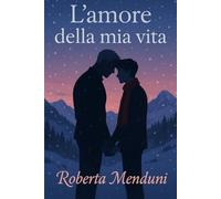 L'amore della mia vita