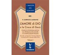 L'amore di Dio e la Croce di Gesù. Vol. 1