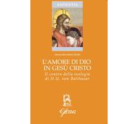 L'amore di Dio in Gesù Cristo come principio ermeneutico della vita cristi...